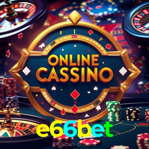 e66bet:Divirta-se com poker, blackjack e aposte no futebol online!