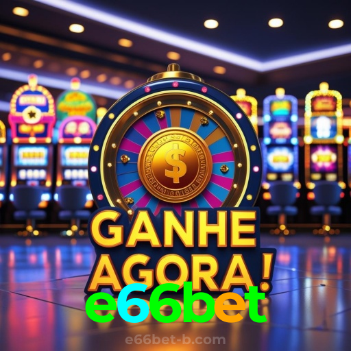 e66bet：Apostas ao vivo no futebol e grandes prêmios em blackjack e roleta!