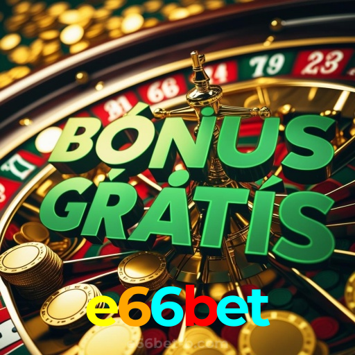 e66bet:Jogue slots, aposte no futebol e conquiste vitórias épicas no cassino!
