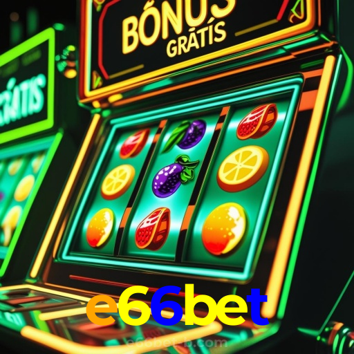 e66bet：Em cada giro, novas vitórias! Venha jogar nas melhores slots!