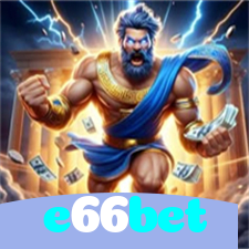 e66bet：A melhor plataforma de jogos de cassino e apostas no futebol está aqui!