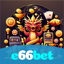 e66bet:Jogue slots, aposte no futebol e vença em grande estilo!