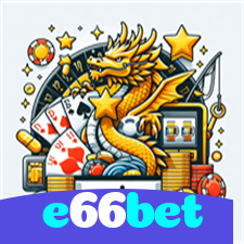 e66bet:O melhor cassino online para apostas esportivas e jogos como blackjack!