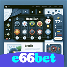 e66bet：Onde sua sorte encontra o melhor cassino online e as apostas no futebol!