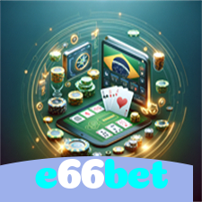 e66bet：Onde a diversão nunca para: apostas no futebol e jogos de cassino!