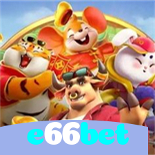 e66bet：Onde sua sorte brilha: cassino online com futebol e jogos emocionantes!