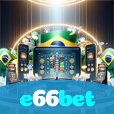 e66bet:O cassino online mais confiável para poker, roleta e apostas no futebol!