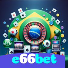 e66bet:Jogue os melhores jogos de cassino como blackjack e roleta, e aposte no futebol!