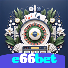 e66bet：Aposte no futebol e jogue os melhores jogos de cassino com segurança!