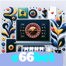 e66bet:Aposte em nosso cassino e viva uma experiência única de diversão!
