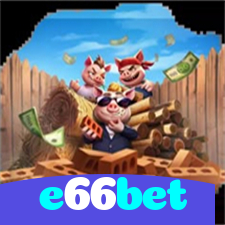 e66bet:Jogue no melhor cassino online e descubra os maiores prêmios!