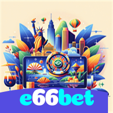 e66bet：Jogue slots, aposte no futebol e ganhe no cassino online mais seguro!