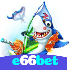 e66bet：Jogue slots, blackjack e aposte ao vivo no futebol com segurança!