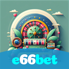 e66bet：Desafie a roleta e conquiste vitórias épicas!
