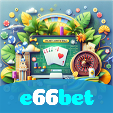 e66bet：O cassino online mais confiável com apostas no futebol e prêmios em blackjack!
