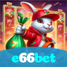 e66bet:Aposte no futebol e jogue os melhores jogos de cassino como slots e blackjack!