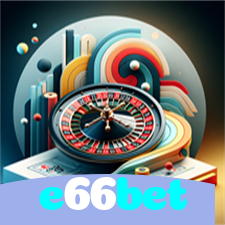 e66bet：Jogue roleta, aposte no futebol e vença no nosso cassino online!