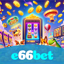e66bet:Diversão sem limites com roleta, blackjack e apostas em futebol ao vivo!
