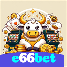 e66bet：No cassino online mais confiável, aposte no futebol e jogue roleta!