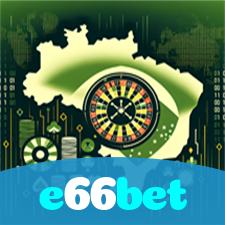 e66bet：A diversão começa no cassino online com poker, roleta e apostas no futebol!