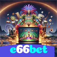 e66bet:Aposte agora e ganhe no melhor cassino online!