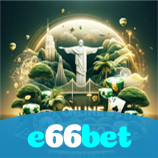 e66bet:Jogue slots, aposte no futebol e vença em grande estilo!