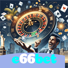 e66bet:Jogue poker, roleta e aposte no futebol no cassino online mais seguro!