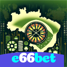 e66bet：Sua sorte está no cassino online com apostas no futebol e jogos emocionantes!