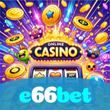 e66bet:Jogue blackjack, poker e aposte no futebol para vitórias épicas!