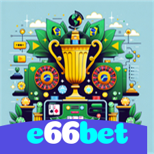 e66bet:Jogue poker, aposte no futebol e ganhe prêmios incrÃveis!