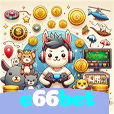 e66bet:O melhor cassino online com roleta, poker e apostas no futebol ao vivo!