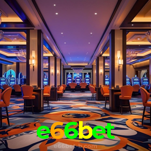 e66bet：Jogue blackjack, slots e aposte ao vivo no futebol, tudo no mesmo cassino!