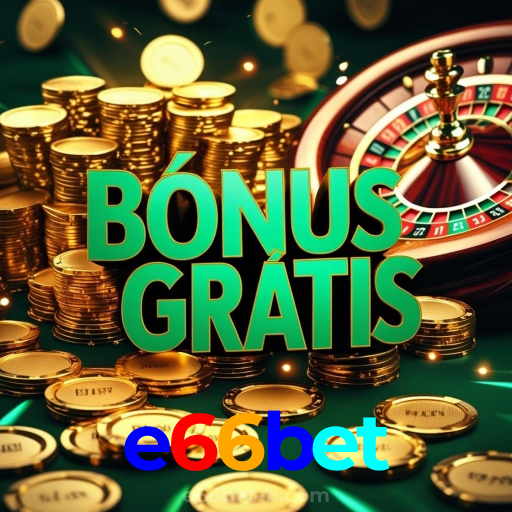 e66bet:A emoção das slots te espera! Aposte agora e ganhe!