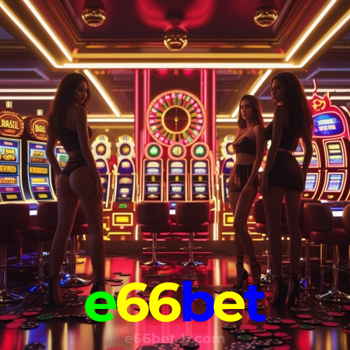 e66bet：Onde o futebol e o cassino online se encontram para grandes prêmios!